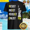 resist insist persist enlist rise up shirt