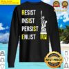 resist insist persist enlist rise up sweater