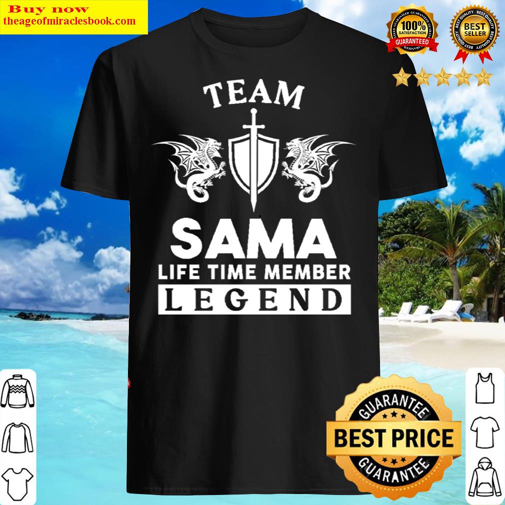 Sama Name T – Sama Life Time Member Legend Gift Item Tee Shirt