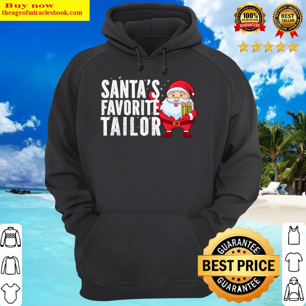 santas favorite tailor christmas hoodie