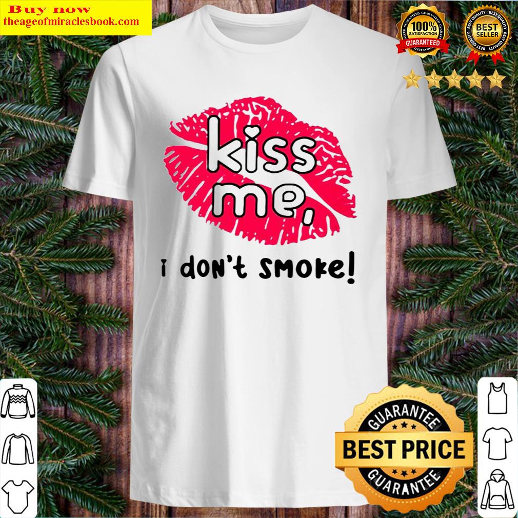 Sarah Biggest Ferris Fan Haley Williams Paramore Kiss Me I Dont Smoke Shirt