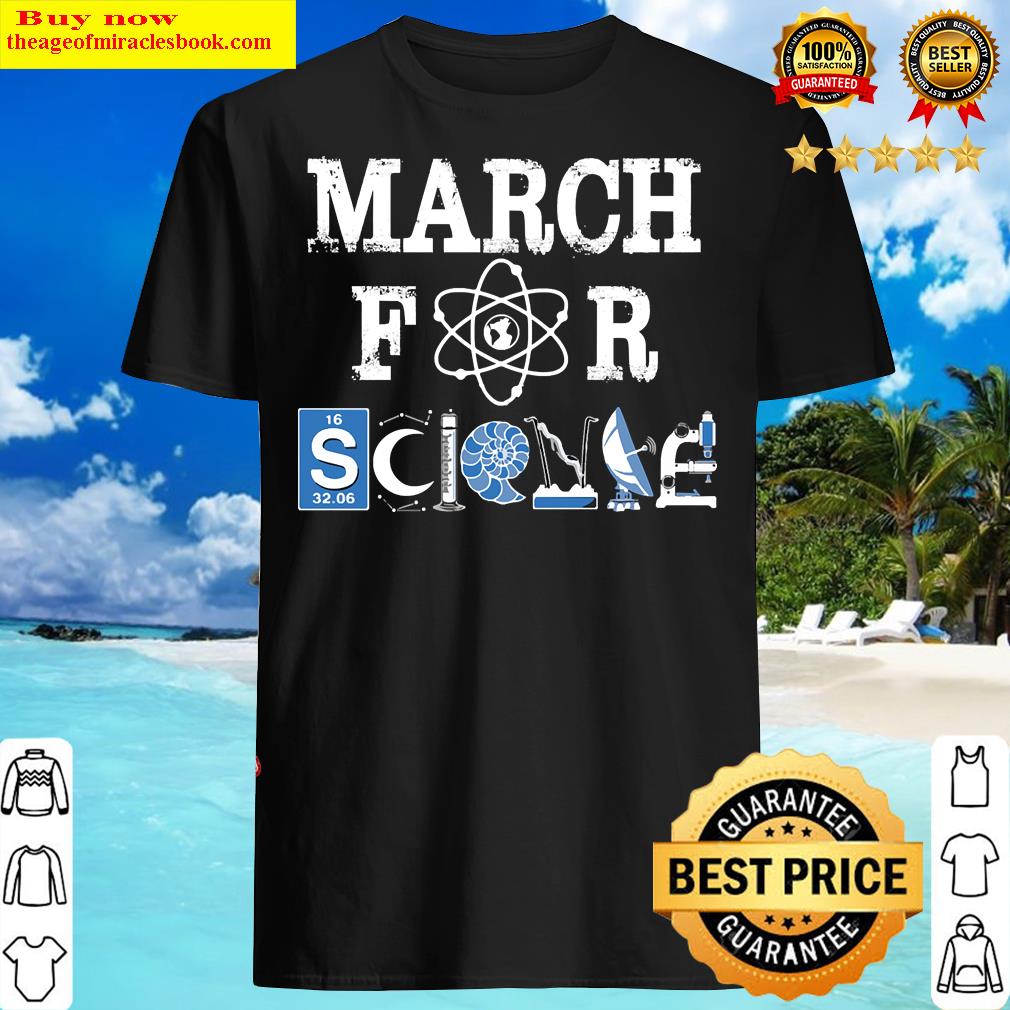 Scientists March On Washington I Love Science Shirt