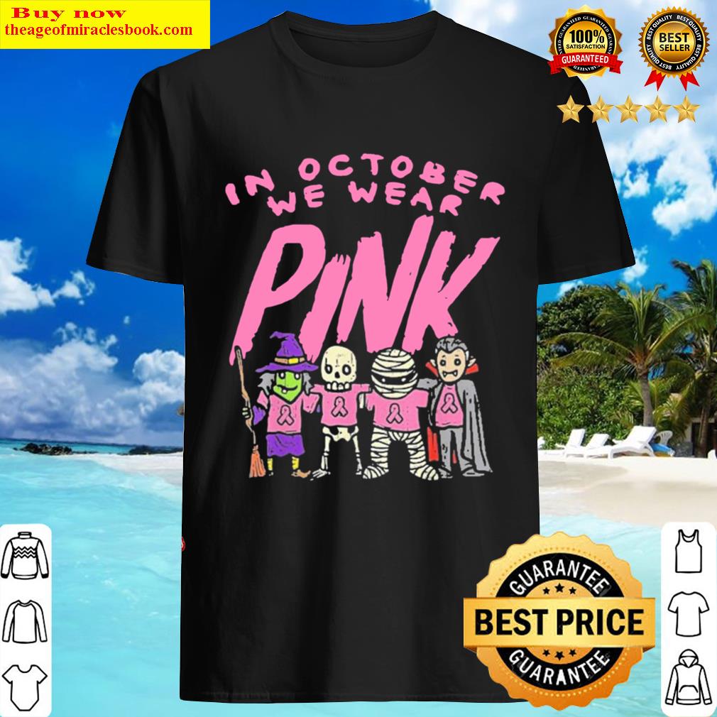 Skeleton In October We Wear Pink Shirt