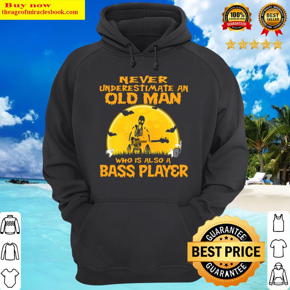 skeleton never underestimate an old man who is also a bass player halloween hoodie