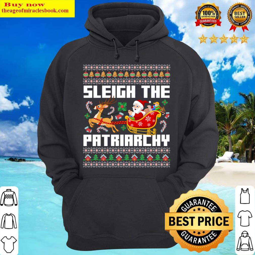 sleigh the patriarchy hoodie