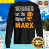 sociologists get the highest marx sweater