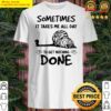 sometimes it takes me all day to get nothing done cat shirt