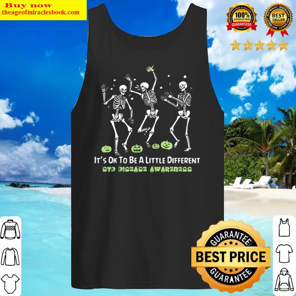 std disease awareness it39s ok to be a little different dancing sk tank top