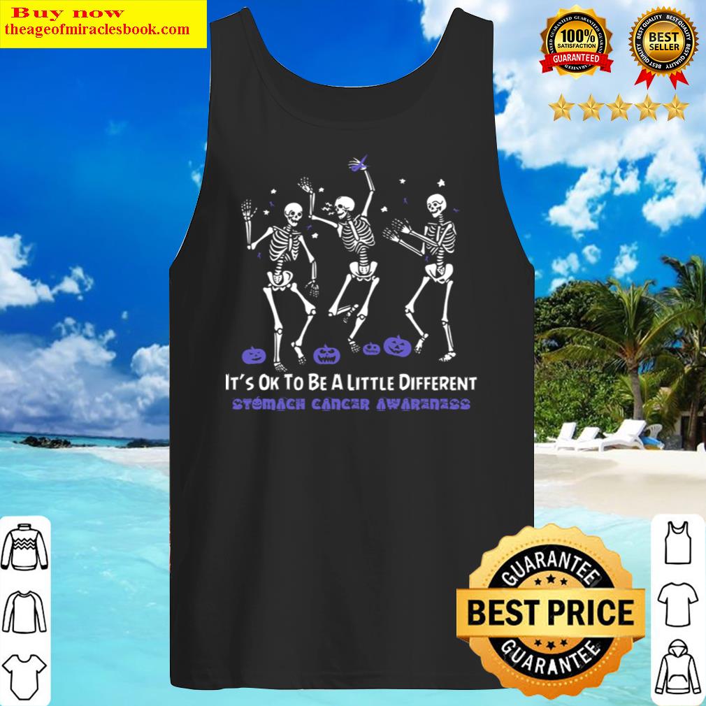 stomach cancer awareness it39s ok to be a little different dancing tank top
