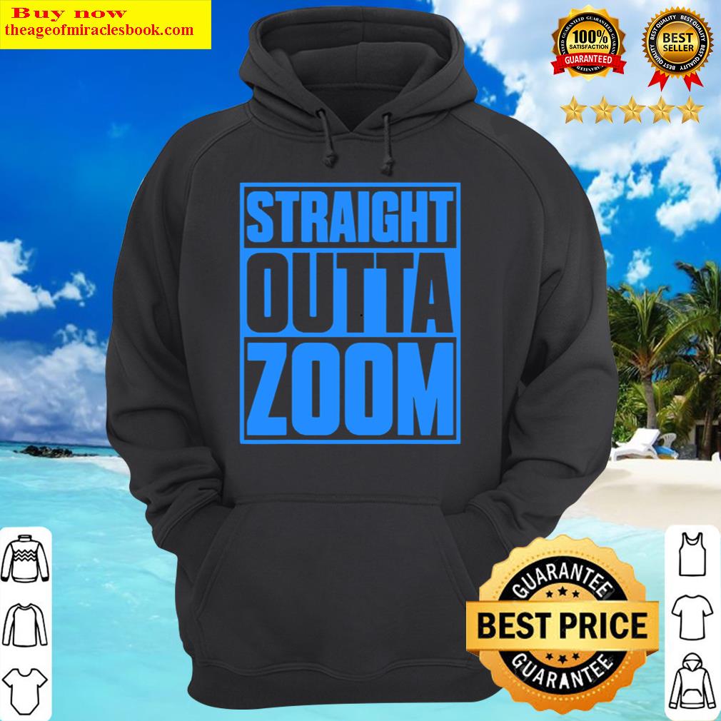 straight outta zoom 2021 lock down quarantine design hoodie