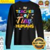 teacher of tiny humans teachers day sweater