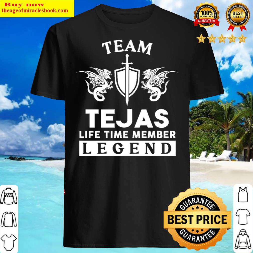 Tejas Name T – Tejas Life Time Member Legend Gift Item Tee Shirt