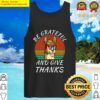 thanksgiving llama be grateful and give thanks tank top