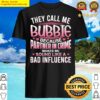 they call me bubbie because partner in crime cool mom shirt