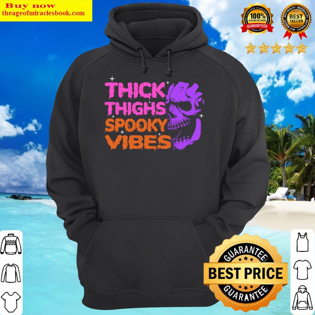 thick thighs spooky vibes halloween goth skull hoodie