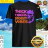 thick thighs spooky vibes halloween goth skull shirt