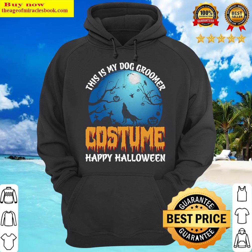 this is my dog groomer costume hoodie