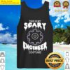 this is my scary engineer costume halloween gift idea tank top