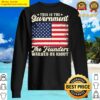 this is the government the founders warned us about american flag vintage sweater