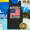 this is the government the founders warned us about american flag vintage tank top