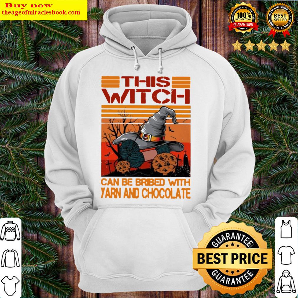 this witch can be bribed with yarn and chocolate vintage halloween hoodie