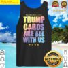 trump cards are all with us play like tank top