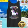 unicorn good morning world your little ray of sarcastic sunshine has arrived tank top
