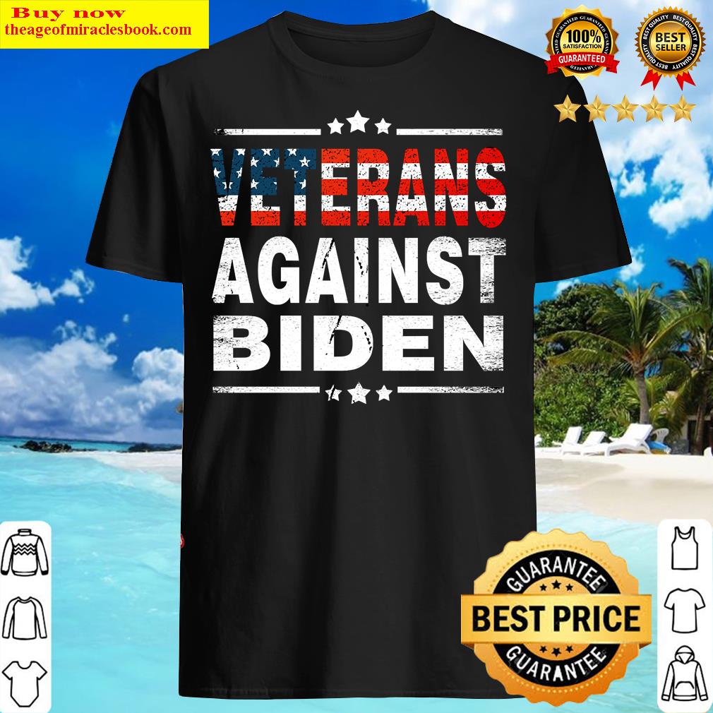Veterans Against Biden Anti Biden Shirt