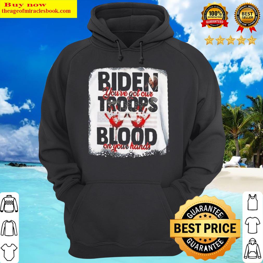 vintage biden you have our troops blood on your hands american flag hoodie