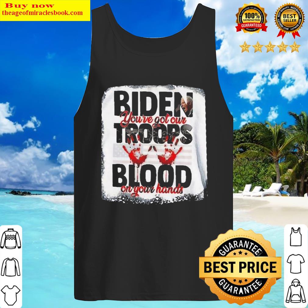 Vintage Biden You Have Our Troops Blood On Your Hands American Flag Tank Top