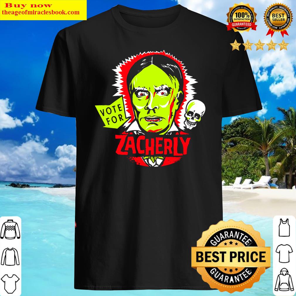 Vote For Zacherly Shirt