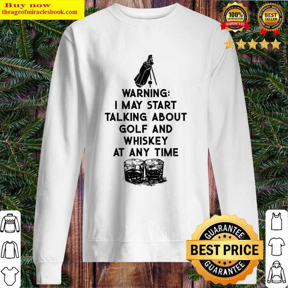 warning i may start talking about jesus and whiskey at any time sweater