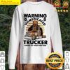 warning unmedicated trucked annoy at your own risk sweater