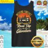 weekend forecast road trip with a strong chance of adventure tank top