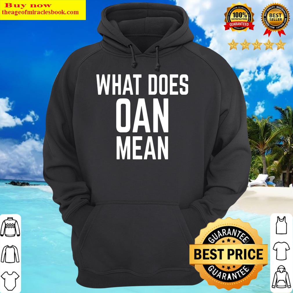 what does oan mean hoodie