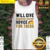 will give mushroom hunting advice for tacos hobby tank top
