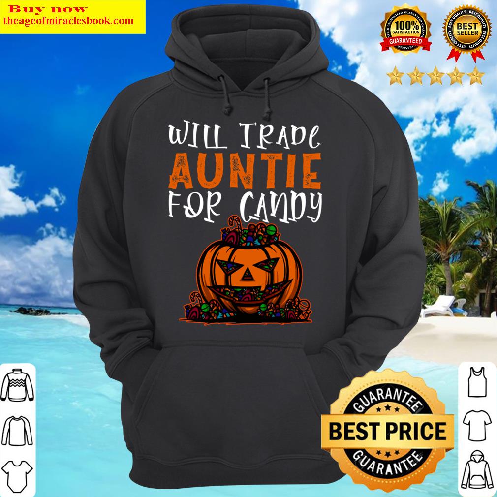 will trade auntie for candy funny halloween kids hoodie