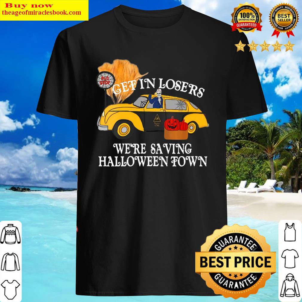 Womens Get In Losers We’re Saving Halloweentown V-neck Shirt