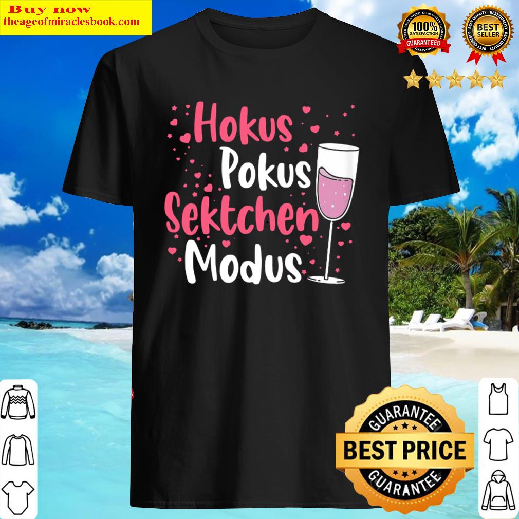 Women’s Hokus Pokus Sekchen Modus Sekt Party Sauf Slogan Shirt