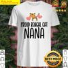 womens proud bengal cat nana cute bengal cat shirt