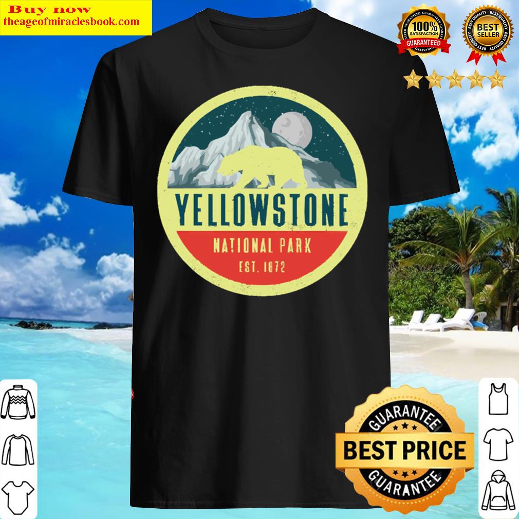 yellowstone national park adventure grizzly bear shirt