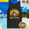 you could had a bad witch vintage witch vibes tank top