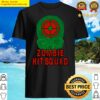 zombie hit squad shirt