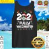 2021 fully vaccinated santa claus mask costume christmas tank top