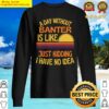a day without banter funny banter sweater