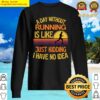 a day without running funny running sweater