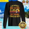 a day without wine tasting funny wine tasting sweater