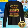 a day without yoga funny yoga sweater