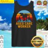 aged care worker t hear me roar dinasour gift item tee tank top