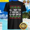 all i want for christmas is a new tractor essential shirt